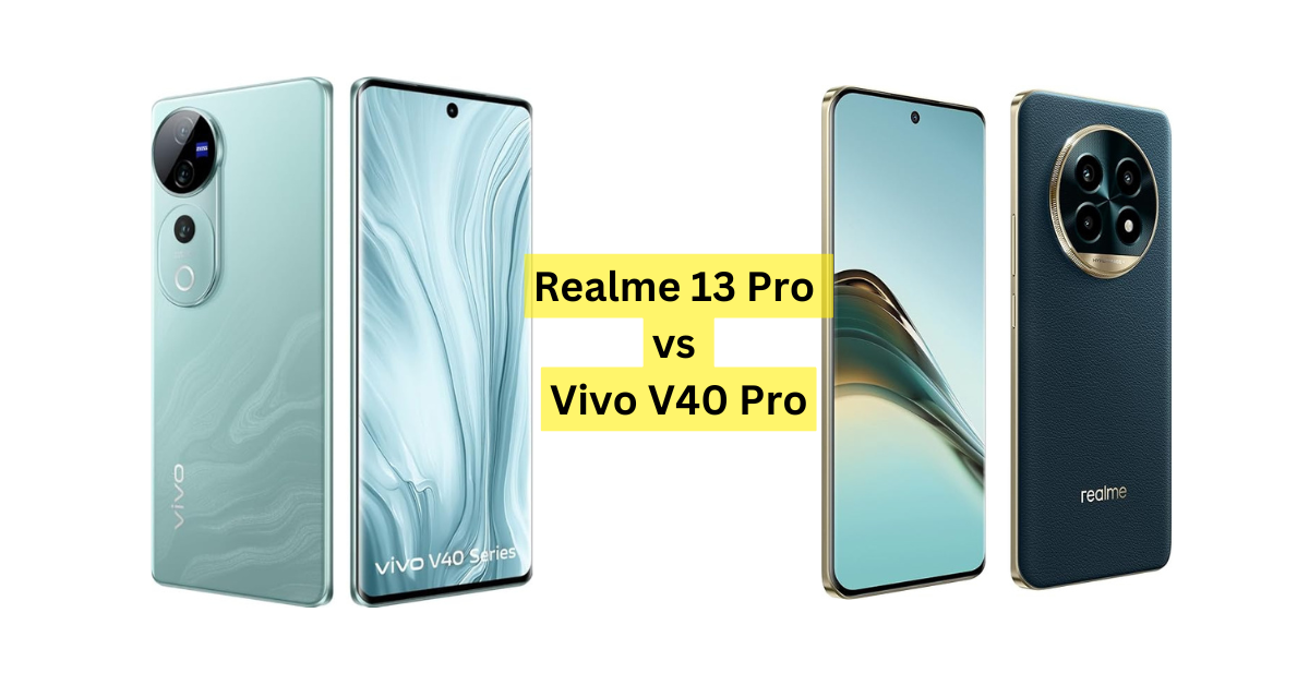 Realme 13 Pro vs Vivo V40 Pro